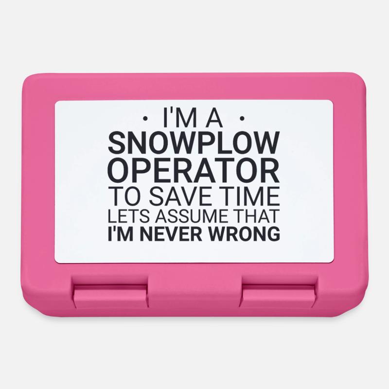 Snowplow Operator Never Wrong Schneepflugfahrer - Brotdose - Pink