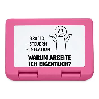 Warum Arbeite Ich Eigentlich - Brotdose - Pink - Vorne