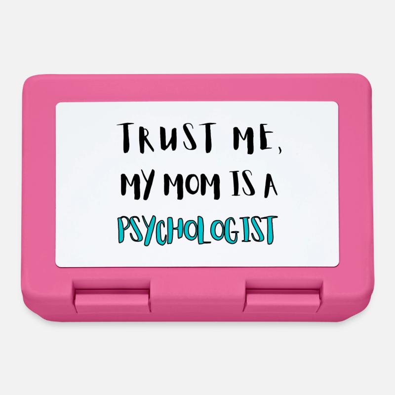 Vertrau mir, meine Mutter is nämlich Therapeut - Brotdose - Pink