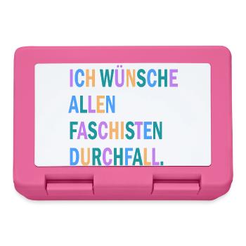 Ich wünsche allen Faschisten Durchfall Motiv - Brotdose - Pink - Vorne
