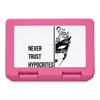 Ne faites jamais confiance aux hypocrites - Boîte à goûter - rose - Devant