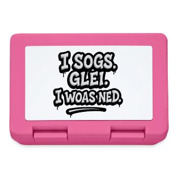 I Sogs Glei I Woas Ned – Österreichischer Spruch - Brotdose - Pink - Vorne