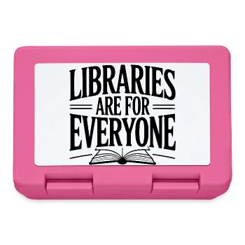 Libraries are for Everyone - Lunchbox - pink - Front