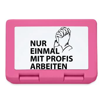 nur einmal mit profis arbeiten - Brotdose - Pink - Vorne