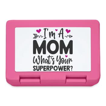 Ich bin Mutter. Was ist deine Superkraft - Brotdose - Pink - Vorne