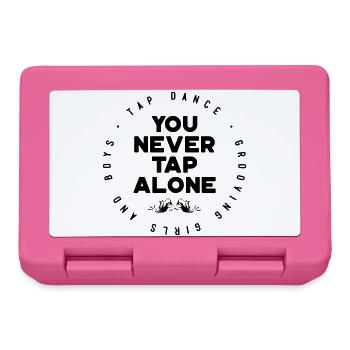 You Will Never Tap Alone – Tap Dance / Stepptanz - Brotdose - Pink - Vorne