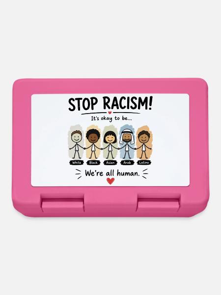 Stopp Rassismus wir sind alle Menschen - Brotdose - Pink