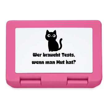 Wer braucht Tests wenn man Mut hat. Katze IT  - Brotdose - Pink - Vorne