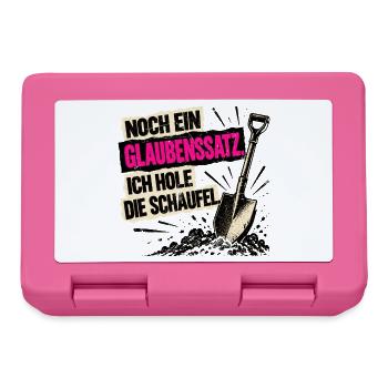 Noch ein Glaubenssatz. Ich hole die Schaufel! - Brotdose - Pink - Vorne
