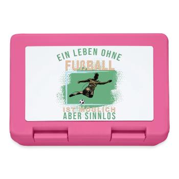Ein Leben ohne Fußball ist möglich, aber Sinnlos - Brotdose - Pink - Vorne