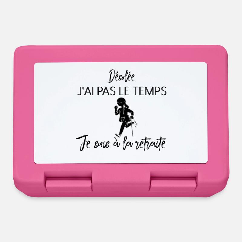 Sorry I don't have time I'm retired - Lunchbox - pink