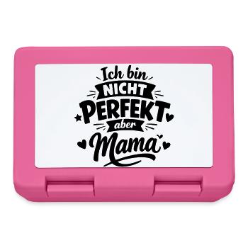 Ich bin nicht perfekt aber Mama – Muttertag - Brotdose - Pink - Vorne