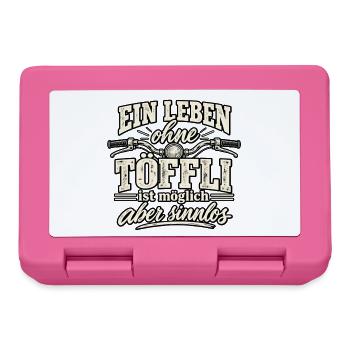 Leben ohne Töffl ist möglich - aber sinnlos - Brotdose - Pink - Vorne