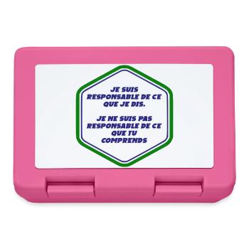 Je suis responsable de ce que je dit - Boîte à goûter - rose - Devant