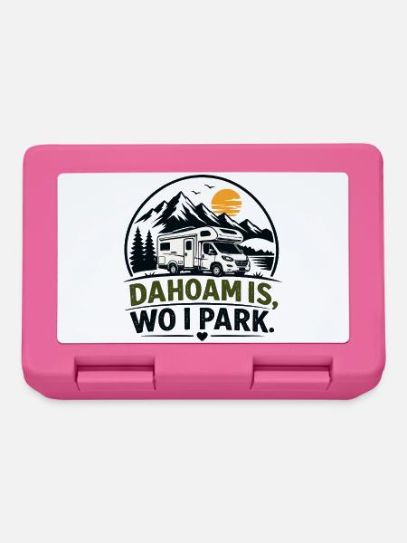 Dahoam is, wo i park, Daheim ist, wo ich parke - Brotdose - Pink