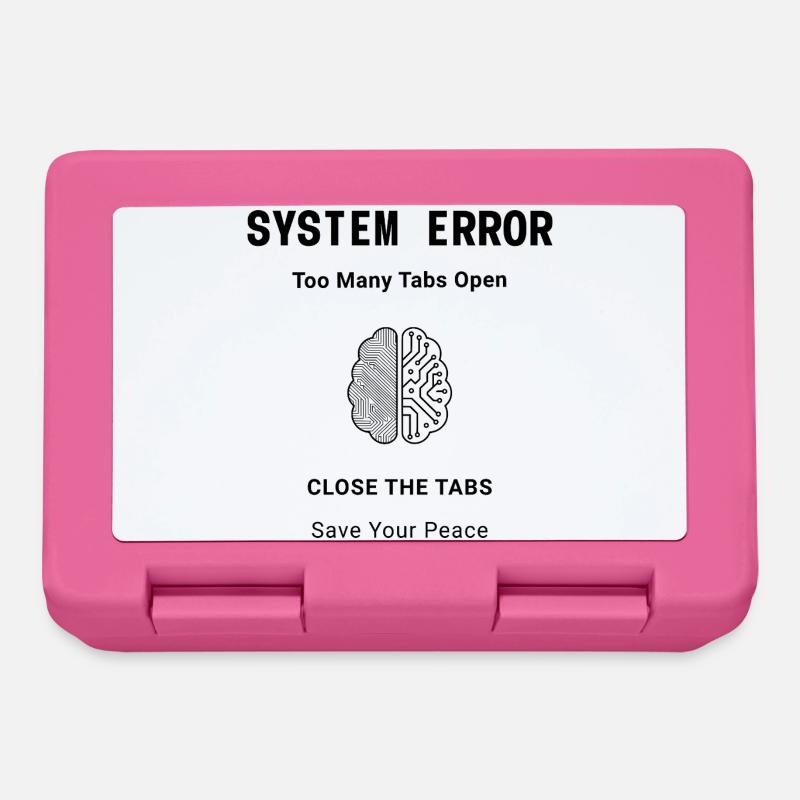 System Error Too Many Tabs Open – Mental Health - Brotdose - Pink