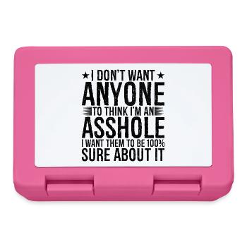 I don't want anyone to think I'm an asshole - Brotdose - Pink - Vorne