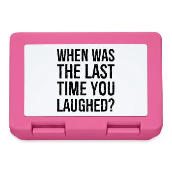 when was the last time you laughed - Lunchbox - pink - Front