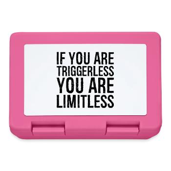 if you are triggerless you are limitless - Lunchbox - pink - Front