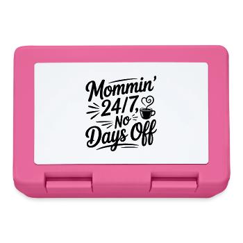 Mommin’ 24/7 No Days Off - Lunchbox - pink - Front