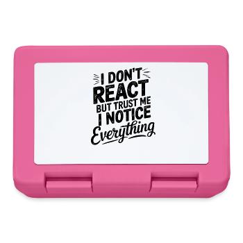 Empowering Saying, I don't React  - Lunchbox - pink - Front