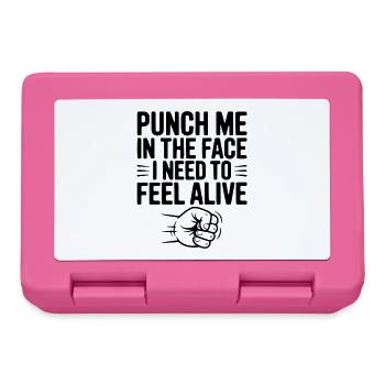 Punch Me in the Face I Need to Feel Alive - Lunchbox - pink - Front