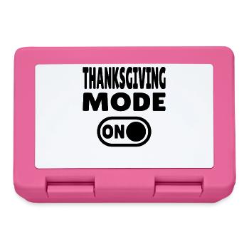 Thanksgiving Mode ON - Brotdose - Pink - Vorne