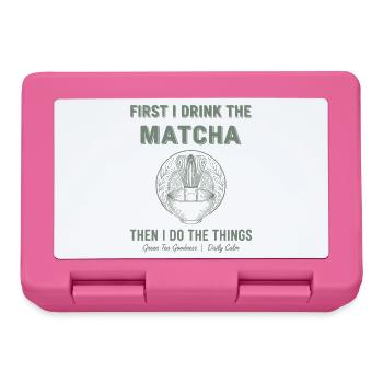 First I Drink The Matcha Then I Do Things Green - Lunchbox - pink - Front