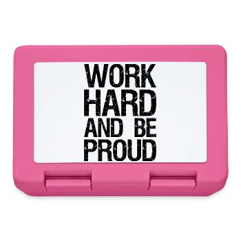 work hard and be proud - Lunchbox - pink - Front