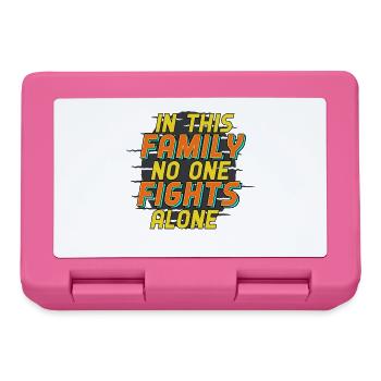 Family No One Fights Alone Support Quote - Lunchbox - pink - Front