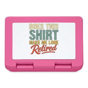 does this shirt make me look retired - Lunchbox - pink - Front
