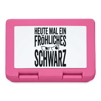 Heute mal ein fröhliches Schwarz Spruch - Brotdose - Pink - Vorne