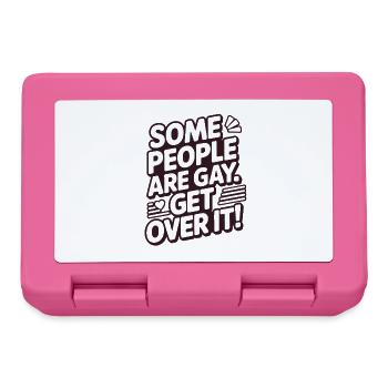 Some people are gay - get over it - Brotdose - Pink - Vorne