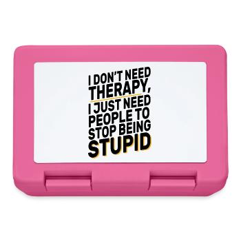 I Don't Need Therapy Funny Sarcasm Quote Design - Lunchbox - pink - Front