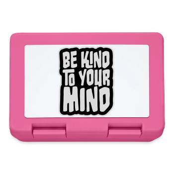 Be Kind To Your Mind Lustig Psychisch Gesund Logo - Brotdose - Pink - Vorne