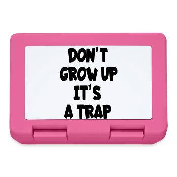 Don't grow up, it's a , humor text # - Lunchbox - pink - Front