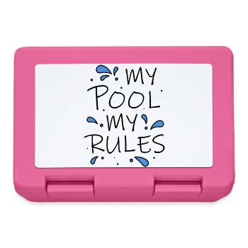 My Pool My Rules! cooler lustiger Spruch - Brotdose - Pink - Vorne