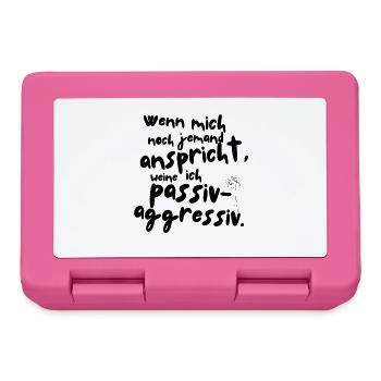 Wenn mich noch jemand anspricht... – Shirt - Brotdose - Pink - Vorne