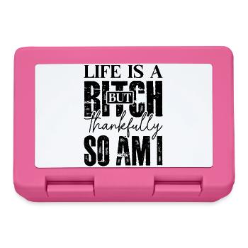 Life is a b*tch so am i sarcastic sarcasm - Lunchbox - pink - Front