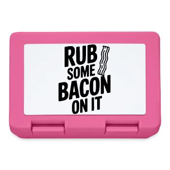 Rub Some Bacon On It - Lunchbox - pink - Front