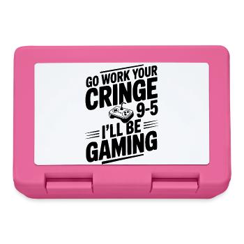 Geh arbeiten, dein 9-5-Job, ich werde spielen. - Brotdose - Pink - Vorne