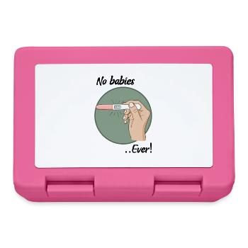Keine Babys - Brotdose - Pink - Vorne