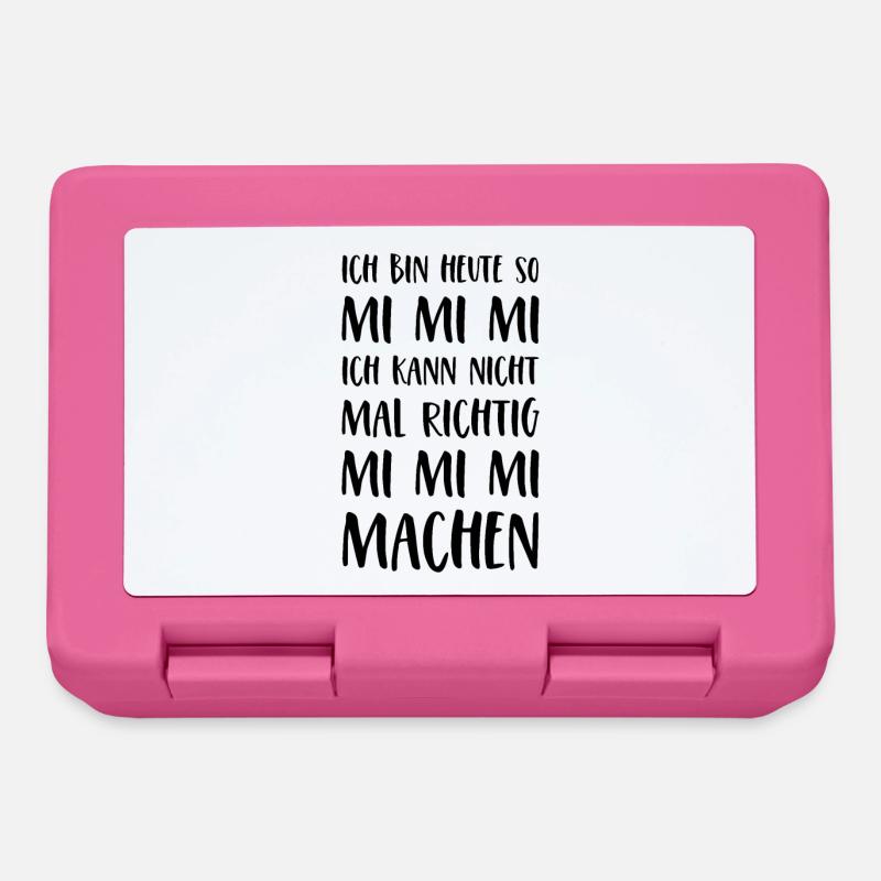 Spruch Mimimi Ich bin heute so Mi Mi Mi Sprüche - Brotdose - Pink