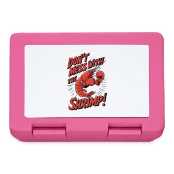 Don't Mess with the Shrimp - Lunchbox - pink - Front