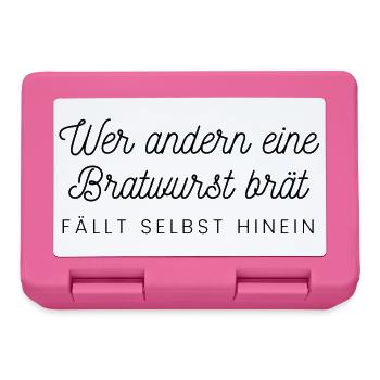 Wer andern eine Bratwurst brät fällt selbst hinein - Brotdose - Pink - Vorne