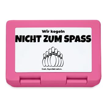 Wir kegeln nicht zum Spaß - Brotdose - Pink - Vorne