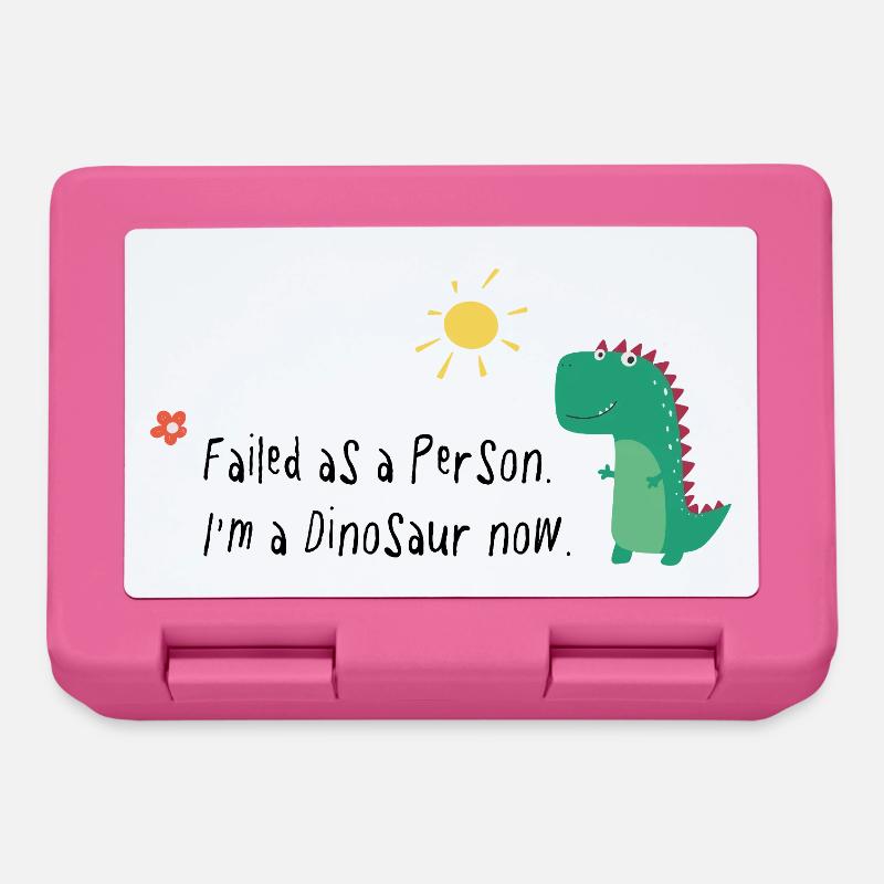 Failed as a Person – I’m a Dinosaur Now - Brotdose - Pink