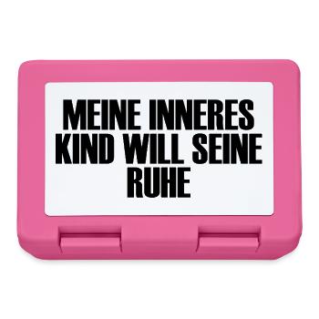 Mein inneres Kind will seine Ruhe - Brotdose - Pink - Vorne