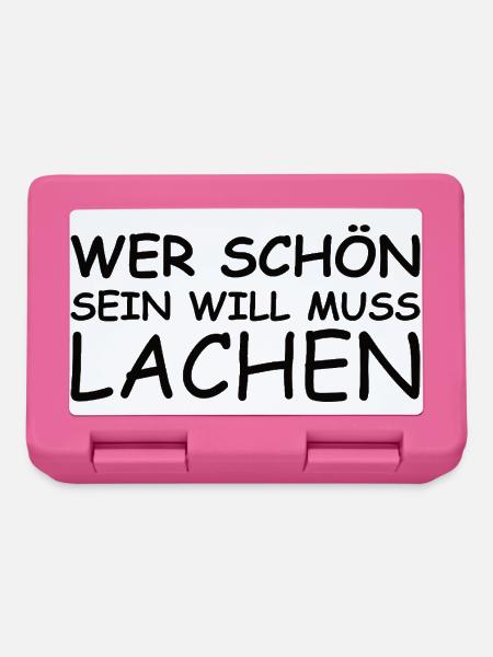 Schöner Spruch: Wer schön sein will, muss lachen! - Brotdose - Pink