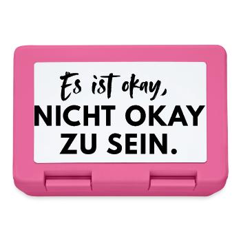 Es ist okay nicht okay zu sein Mental Health Spruc - Brotdose - Pink - Vorne